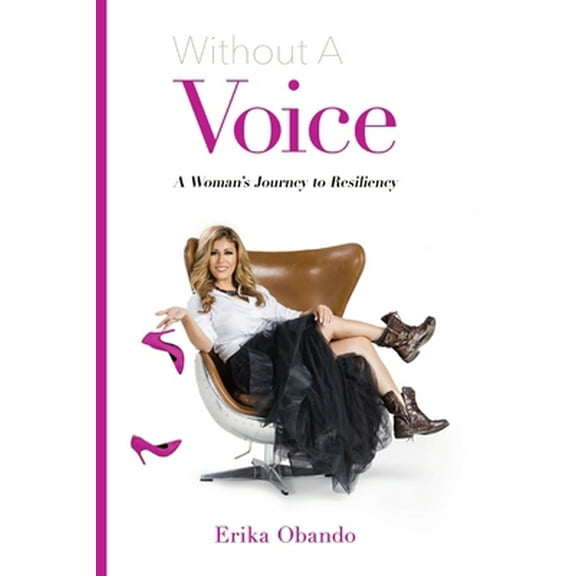 Pre-Owned Without A Voice: A Woman's Journey to Resiliency (Paperback) 0578791803 9780578791807