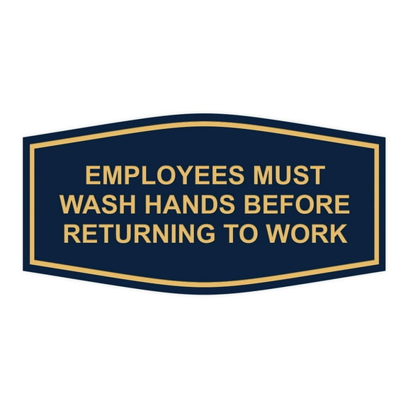 Fancy Employees Must Wash Hands Before Returning To Work Sign (Blue/Gold) - Large