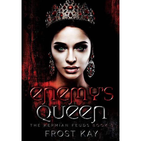 Enemy's Queen: The Aermian Feuds: Book Three, (Hardcover)