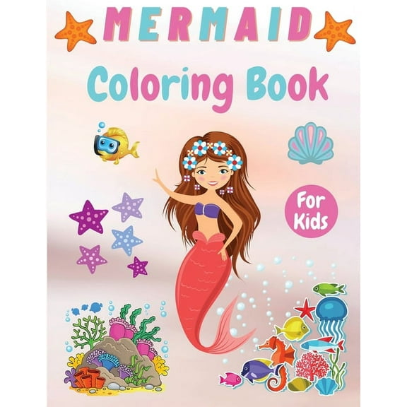 Mermaid Coloring Book For Kids: Adorable Coloring Mermaids For Girls Ages 4 - 8, 8-12, Gorgeous Coloring Activity Book f, (Paperback)
