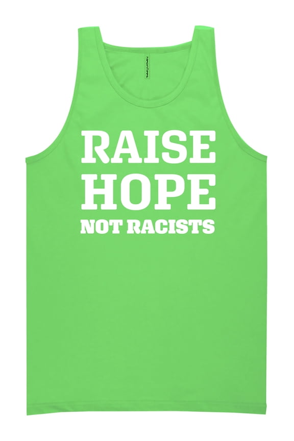Raise Hope Not Racists Neon Tank Top