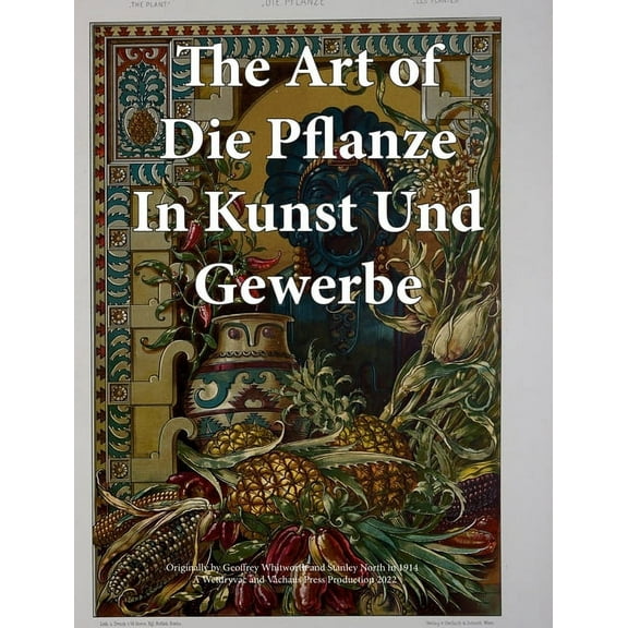 The Art of Die Pflanze in Kunst und Gewerbe, (Hardcover)