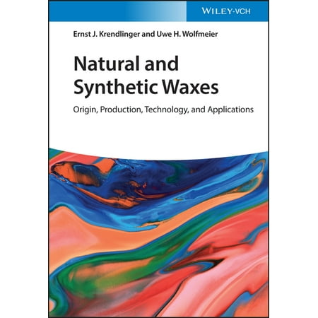 UPC: 9783527342228 | Natural and Synthetic Waxes: Origin  Production  Technology  and Applications (Hardcover)