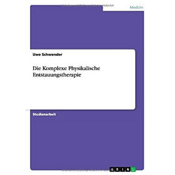 Die Komplexe Physikalische Entstauungstherapie (Paperback)