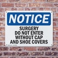 thumbnail image 4 of (2 Pack) Surgery Do Not Enter Without Cap And Shoe Covers OSHA Notice Sign, 4 of 8