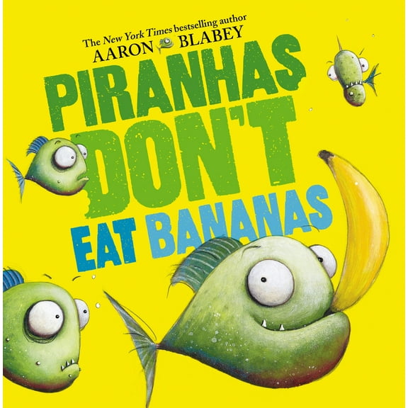 Pre-Owned Piranhas Don't Eat Bananas (Hardcover) 1338297139 9781338297133