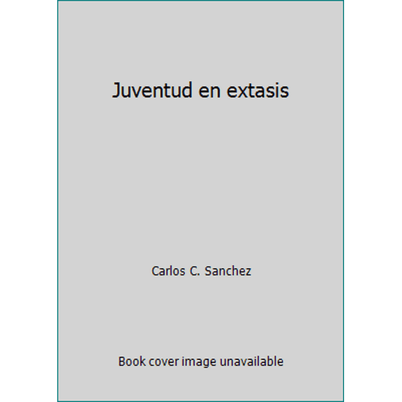 Pre-Owned Juventud en extasis (Paperback) 9687277114 9789687277110