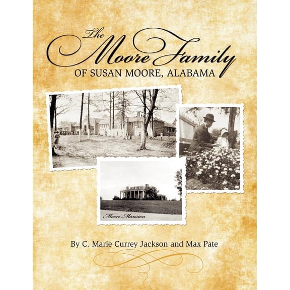 The Moore Family of Susan Moore, Alabama (Paperback)