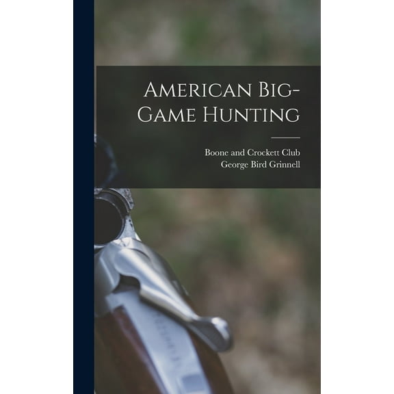 American Big-game Hunting (Hardcover)