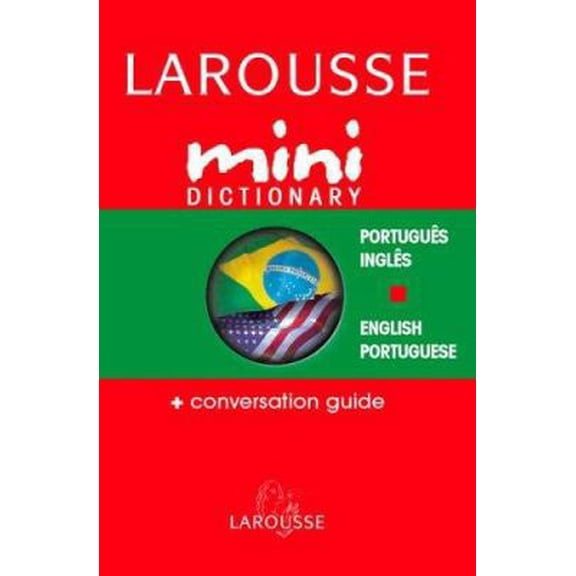 Pre-Owned Larousse Mini Dictionary Portuguese English / English Portuguese: Conversation Guide (Portuguese and English Edition) (Paperback) 2035421489 9782035421487