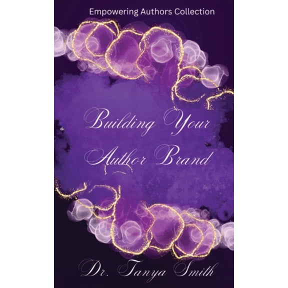 Building Your Author Brand, (Paperback)