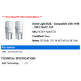 thumbnail image 2 of Dome Light Bulb - Compatible with 1989 - 2003 Ford F-150 1990 1991 1992 1993 1994 1995 1996 1997 1998 1999 2000 2001 2002, 2 of 2
