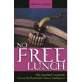 thumbnail image 1 of Pre-Owned No Free Lunch: Why Specified Complexity Cannot Be Purchased without Intelligence (Hardcover) 0742512975 9780742512979, 1 of 1