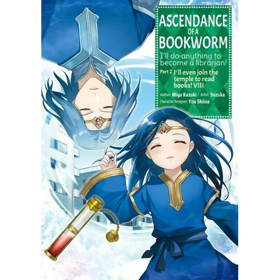 Ascendance of a Bookworm (Manga): Part 2 Ascendance of a Bookworm (Manga) Part 2 Volume 8, Book 8, (Paperback)