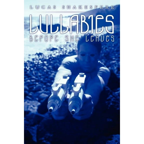 Lullabies Before She Leaves