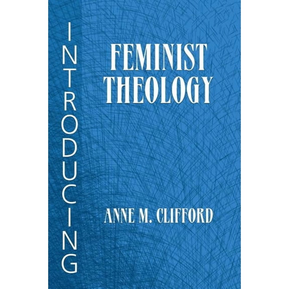 Introducing Feminist Theology, (Paperback)