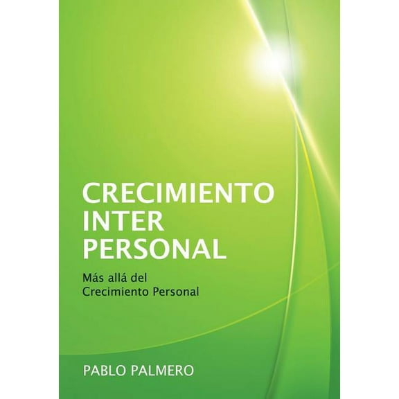 Crecimiento Interpersonal - Más allá del Crecimiento Personal (Paperback)