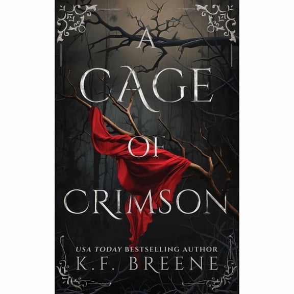A Cage of Crimson: Deliciously Dark Fairytales, Book 5 (Paperback)