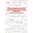 thumbnail image 1 of Una introducción a la administración pública Colegio de México 9786074629378, 1 of 2