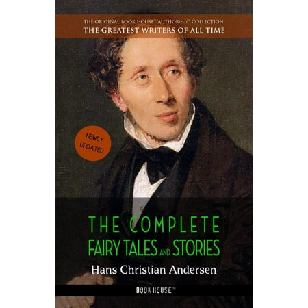 Hans Christian Andersen: The Complete Fairy Tales and Stories -