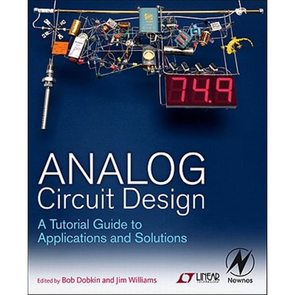 Pre-Owned Analog Circuit Design: A Tutorial Guide to Applications and Solutions, (Hardcover)