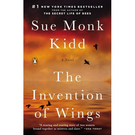 The Invention of Wings : A Novel (Best Inventions Of The Past 25 Years)