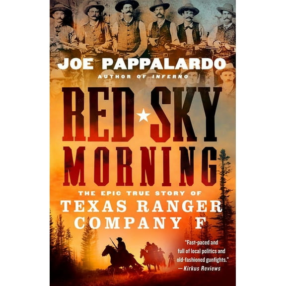 Red Sky Morning: The Epic True Story of Texas Ranger Company F, (Paperback)