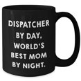 thumbnail image 2 of Amangny Dispatcher Gifts from Mom By Day, Black Coffee Mug for Christmas, Dispatcher By Day, World's Best Mom By Night., Dispatcher, 2 of 5