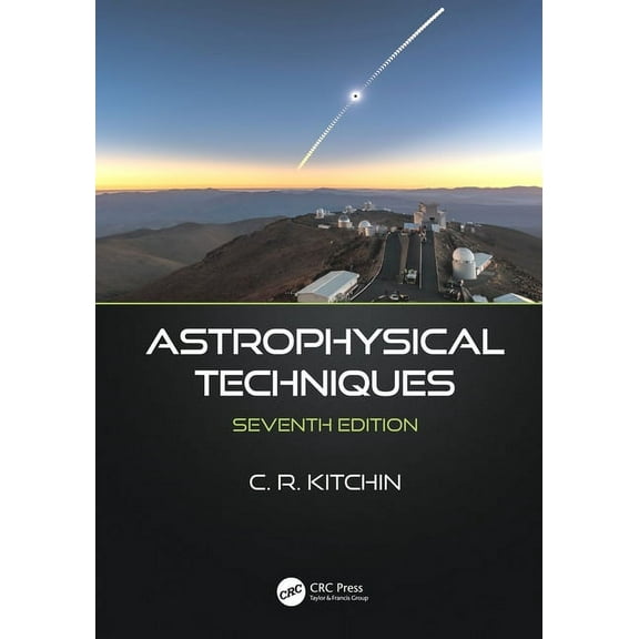 Astrophysical Techniques, (Hardcover)
