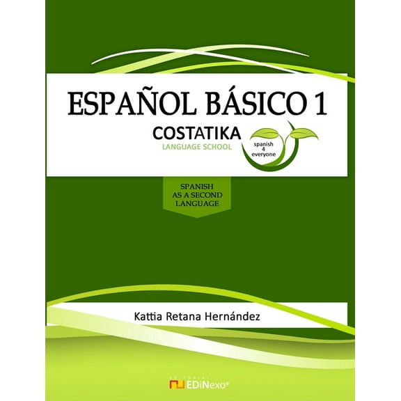 Español Básico 1: For beginners (Paperback) by Kattia Retana Hernández