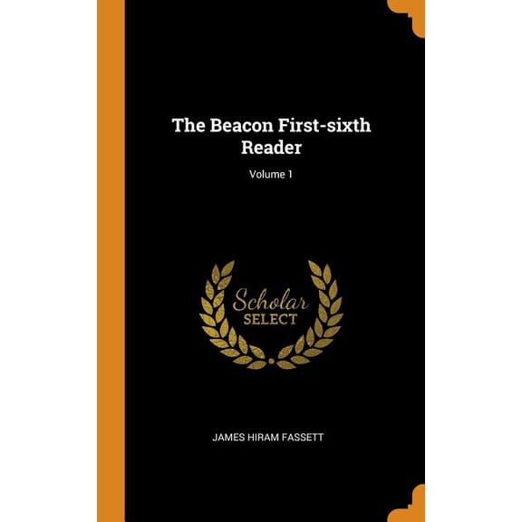The Beacon First-Sixth Reader; Volume 1 (Hardcover)