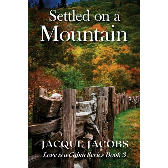 Love Is a Cabin Settled on a Mountain, Book BOOK3, (Paperback)