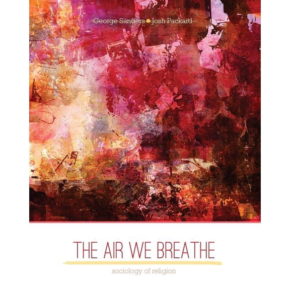 The Air We Breathe: Sociology of Religion, (Paperback)