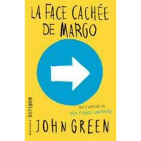 Pre-Owned La face cachee de Margo [ French language version of Paper Towns ] - bestseller edition (French Edition) (Paperback) 207066256X 9782070662562