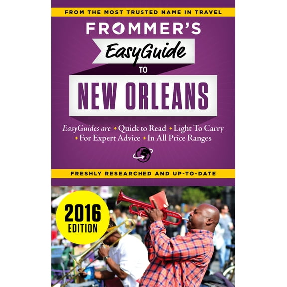 Pre-Owned Frommer's EasyGuide to New Orleans 2016 (Paperback) 1628871946 9781628871944
