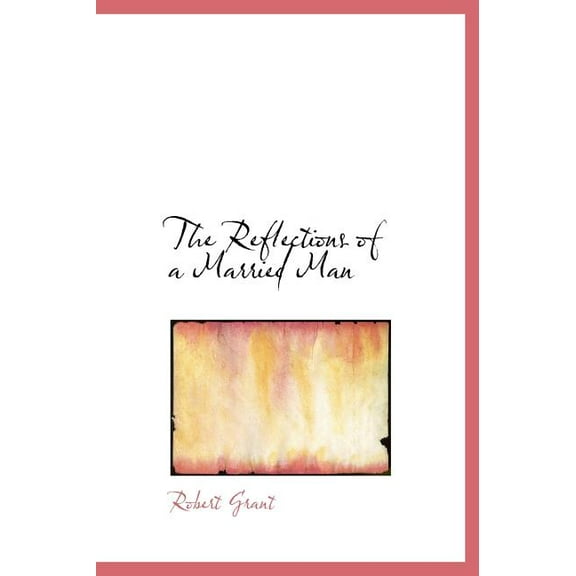 The Reflections of a Married Man (Hardcover)
