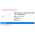 thumbnail image 2 of Valve Cover Bolt - Compatible with 2003 - 2011 Honda Element 2004 2005 2006 2007 2008 2009 2010, 2 of 2