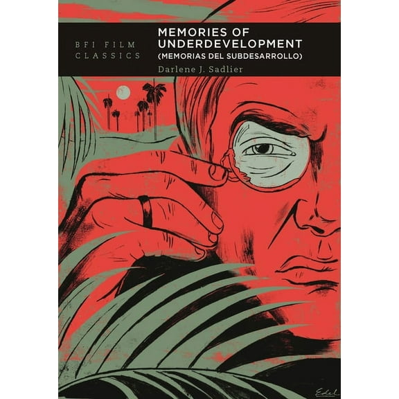 BFI Film Classics Memories of Underdevelopment: Memorias del Subdesarrollo, (Paperback)
