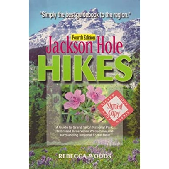 Pre-Owned Jackson Hole Hikes: A Guide to Grand Teton National Park, Jedediah Smith, Teton & Gros Ventre Wilderness and Surrounding National Forest Land (Paperback) 0964242362 9780964242364