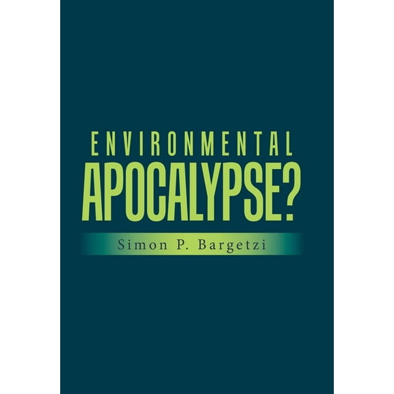 Environmental Apocalypse? (Hardcover)
