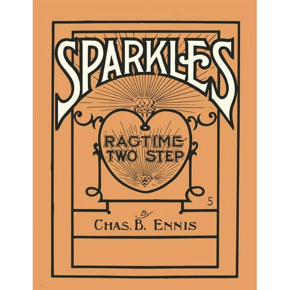 Sparkles - A Ragtime Two Step - Sheet Music for Piano, (Paperback)