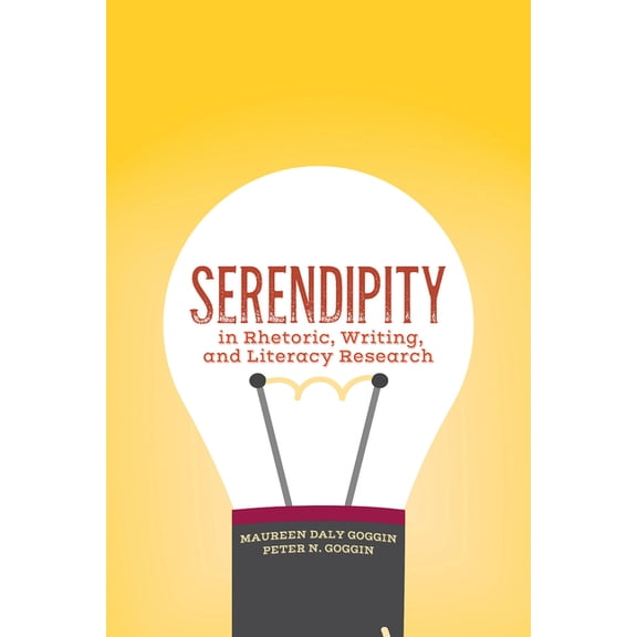 Serendipity in Rhetoric, Writing, and Literacy Research, (Paperback)
