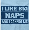 thumbnail image 2 of I Like Big Naps And I Cannot Lie Romper Boys or Girls Infant Baby Brisco Brands 6M, 2 of 6
