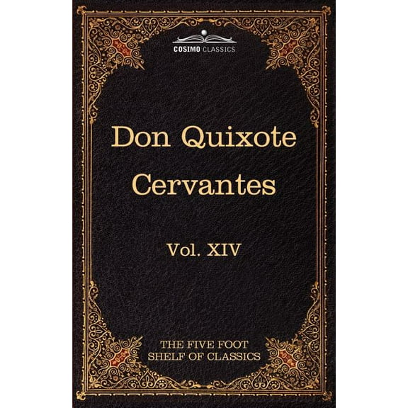 Don Quixote of the Mancha, Part 1: The Five Foot Shelf of Classics, Vol. XIV (in 51 Volumes) (Paperback)