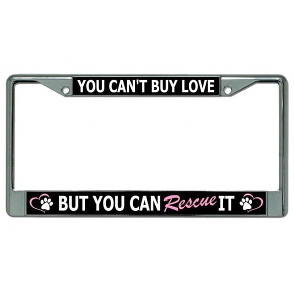 You Can't Buy Love Paw Print Chrome License Plate Frame