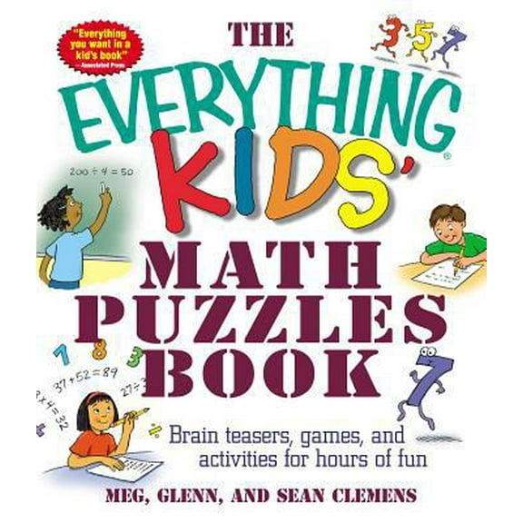 Pre-Owned The Everything Kids' Math Puzzles Book: Brain Teasers, Games, and Activites for Hours of Fun (Paperback) 1580627730 9781580627733