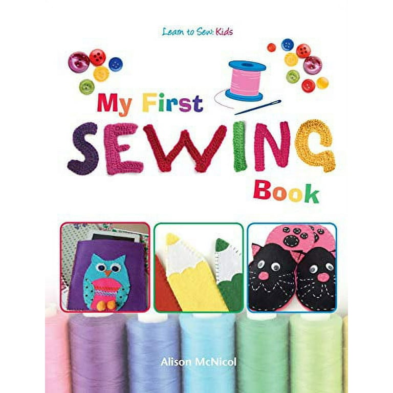 The 7 Best Sewing Books For Beginners and Tweens