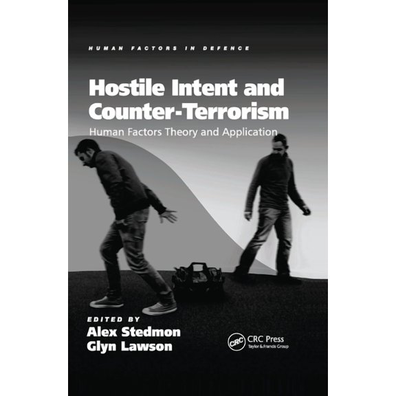 Hostile Intent and Counter-Terrorism: Human Factors Theory and Application, (Paperback)