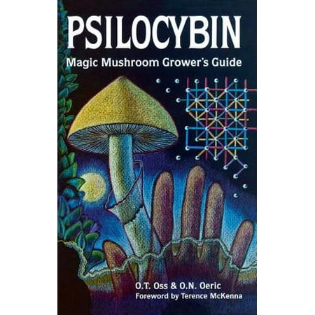 Psilocybin: Magic Mushroom Grower's Guide - eBook