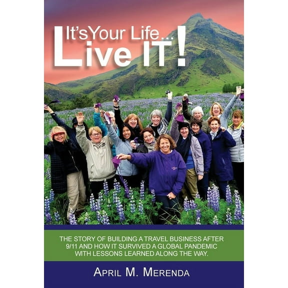 It's Your Life...Live IT!, (Hardcover)